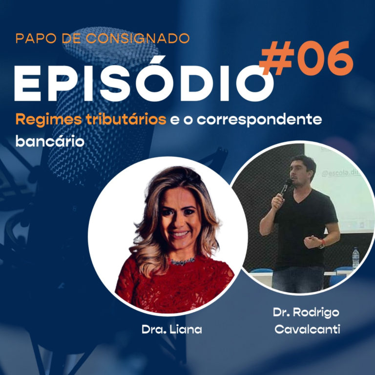 Papo de Consignado #6 – Regimes tributários e o correspondente bancário